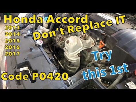 P0420 is telling you that the catalytic converter is not working as efficiently as it should. . How to fix code p0420 for a honda accord